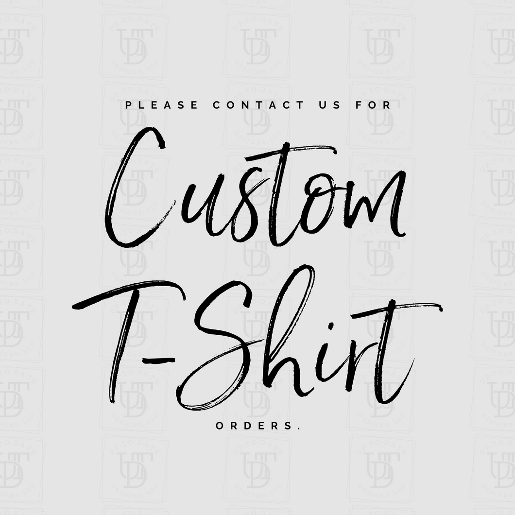 Custom T-Shirt